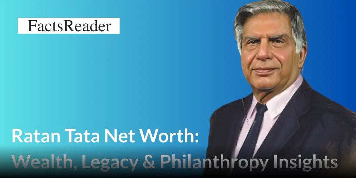 Ratan Tata Net Worth: How Much Was Ratan Tata Truly Worth? 1 Ratan Tata Net Worth 2025